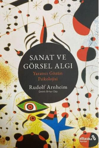 Sanat ve Görsel Algı - Yaratıcı Gözün Psikolojisi | Kitap Ambarı