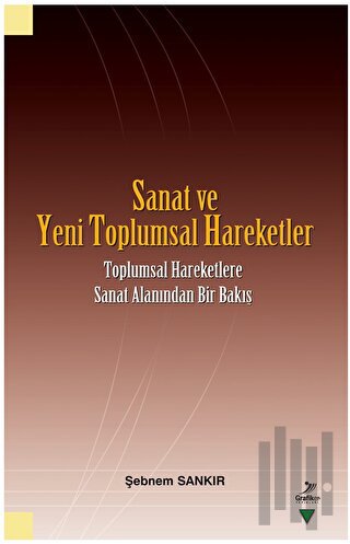 Sanat ve Yeni Toplumsal Hareketler | Kitap Ambarı