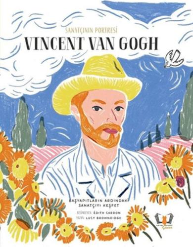 Sanatçının Portresi: Vincent Van Gogh (Ciltli) | Kitap Ambarı