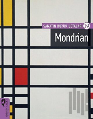 Sanatın Büyük Ustaları 19 - Mondrian | Kitap Ambarı