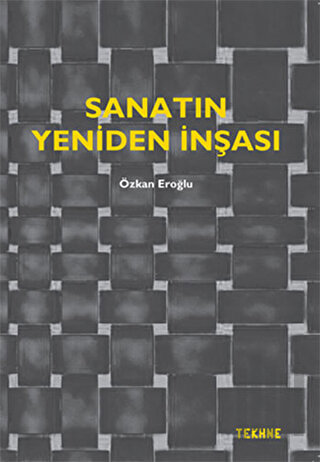 Sanatın Yeniden İnşası | Kitap Ambarı