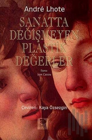 Sanatta Değişmeyen Plastik Değerler | Kitap Ambarı