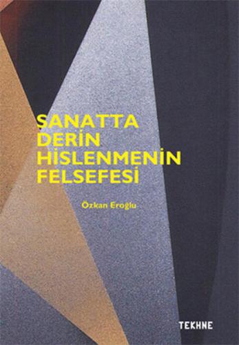 Sanatta Derin Hislenmenin Felsefesi | Kitap Ambarı