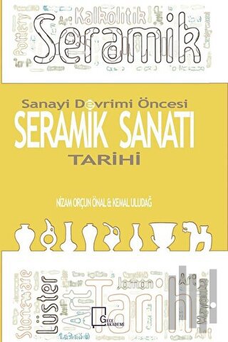 Sanayi Devrimi Öncesi Seramik Sanatı Tarihi | Kitap Ambarı