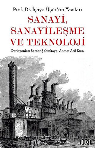 Sanayi, Sanayileşme ve Teknoloji | Kitap Ambarı