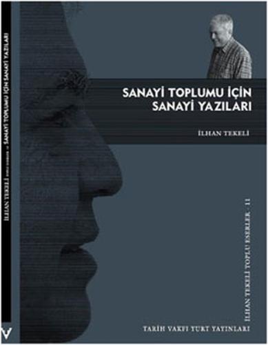 Sanayi Toplumu İçin Sanayi Yazıları | Kitap Ambarı