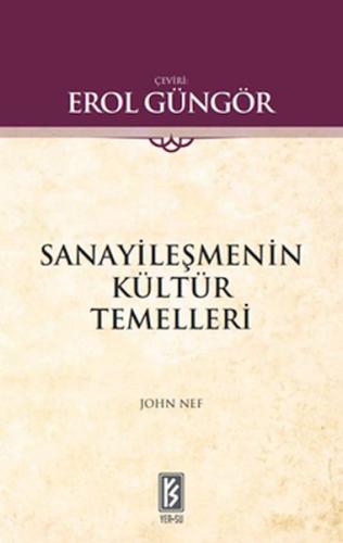 Sanayileşmenin Kültür Temelleri | Kitap Ambarı