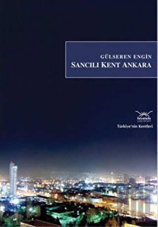 Sancılı Kent Ankara | Kitap Ambarı