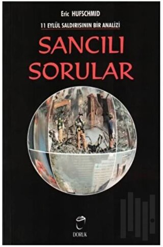 Sancılı Sorular: 11 Eylül Saldırısının Bir Analizi | Kitap Ambarı