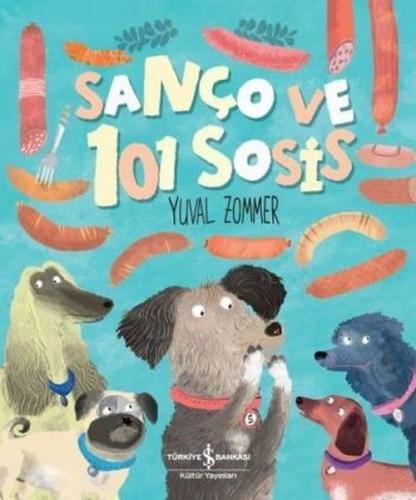 Sanço ve 101 Sosis | Kitap Ambarı