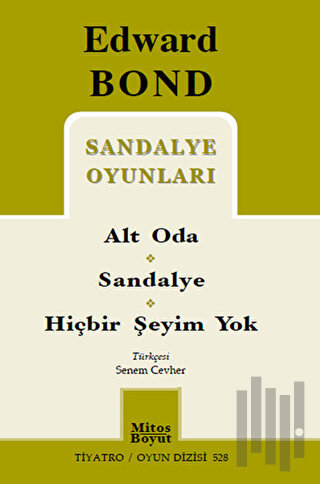 Sandalye Oyunları: Alt Oda / Sandalye / Hiçbir Şeyim Yok | Kitap Ambar