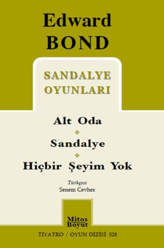 Sandalye Oyunları: Alt Oda / Sandalye / Hiçbir Şeyim Yok | Kitap Ambar