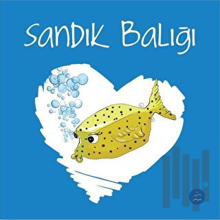 Sandık Balığı - Sevgi Zinciri Seti 3 | Kitap Ambarı