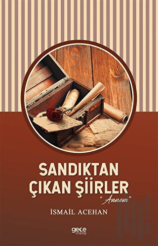 Sandıktan Çıkan Şiirler - Annem | Kitap Ambarı