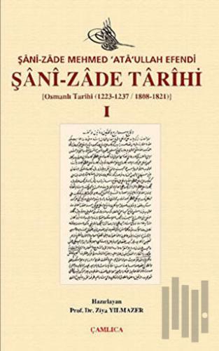 Şani-zade Tarihi 1. Cilt (Ciltli) | Kitap Ambarı