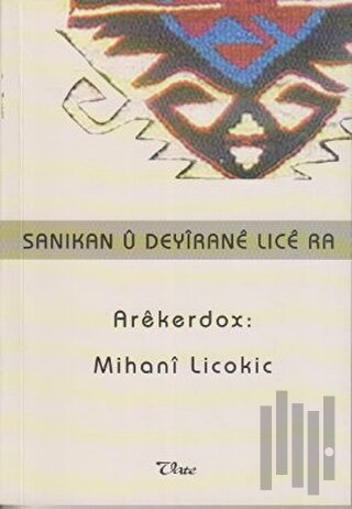 Sanıkan u Deyırane Lıce ra | Kitap Ambarı