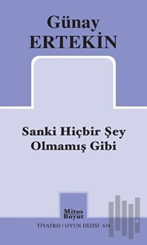 Sanki Hiçbir Şey Olmamış Gibi | Kitap Ambarı