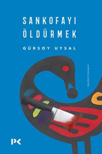 Sankofayı Öldürmek | Kitap Ambarı