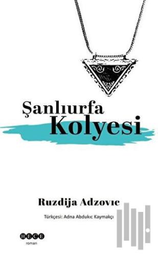 Şanlıurfa Kolyesi | Kitap Ambarı