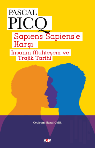 Sapiens Sapiens’e Karşı | Kitap Ambarı