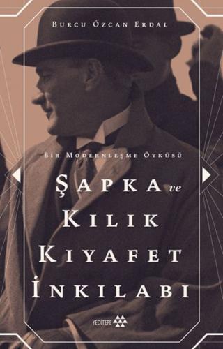 Şapka ve Kılık Kıyafet İnkılabı | Kitap Ambarı