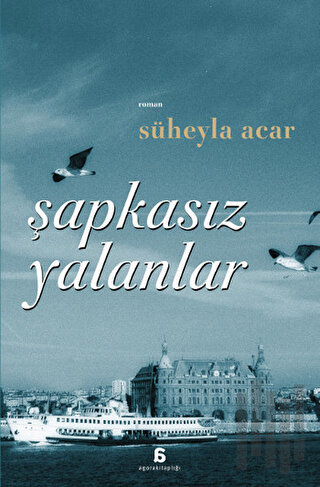 Şapkasız Yalanlar | Kitap Ambarı