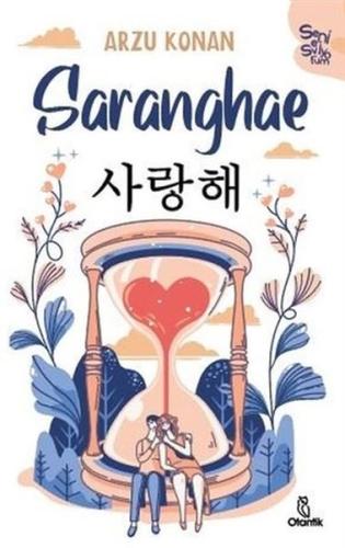 Saranghae - Seni Seviyorum (Ciltli) | Kitap Ambarı