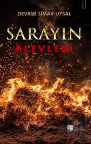 Sarayın Alevleri | Kitap Ambarı