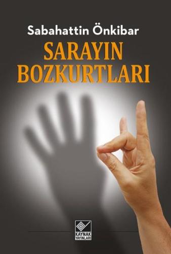 Sarayın Bozkurtları | Kitap Ambarı