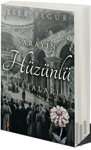 Sarayın Hüzünlü Ustaları | Kitap Ambarı