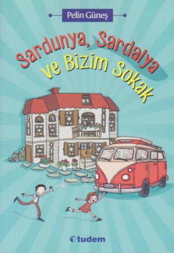 Sardunya, Sardalya ve Bizim Sokak | Kitap Ambarı