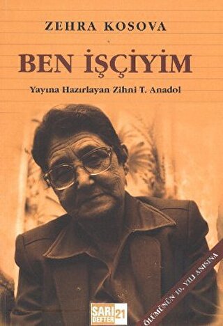 Sarı Defter 21 : Ben İşçiyim | Kitap Ambarı