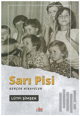 Sarı Pisi Gerçek Hikayeler | Kitap Ambarı