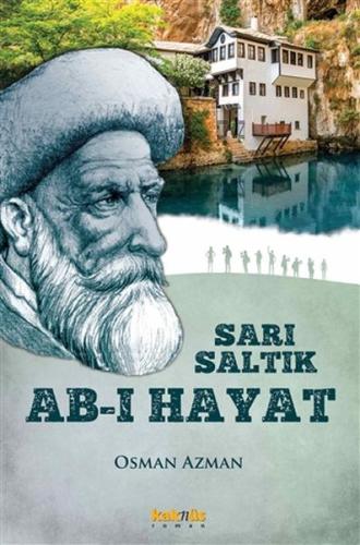 Sarı Saltık - Ab-ı Hayat | Kitap Ambarı