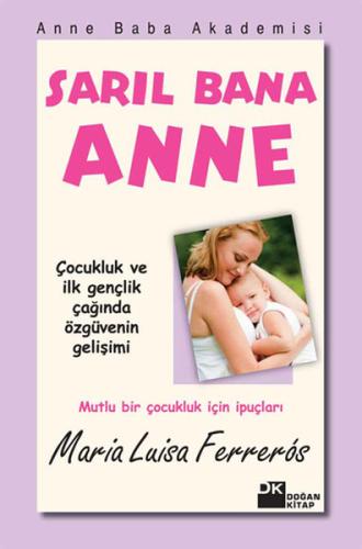 Sarıl Bana Anne | Kitap Ambarı