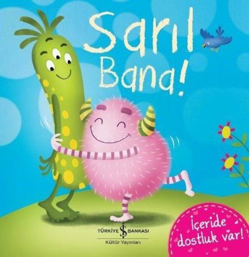 Sarıl Bana! | Kitap Ambarı