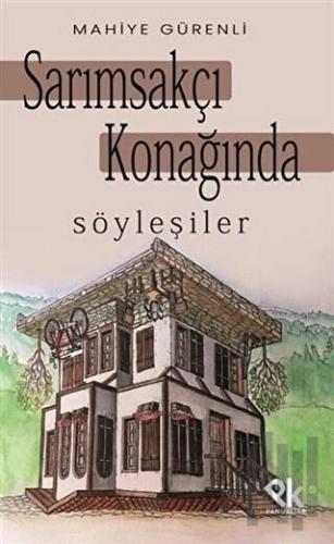 Sarımsakçı Konağında Söyleşiler | Kitap Ambarı