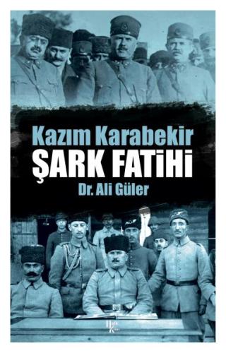 Şark Fatihi - Kazım Karabekir | Kitap Ambarı