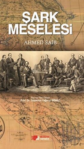 Şark Meselesi | Kitap Ambarı