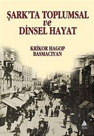 Şark’ta Toplumsal ve Dinsel Hayat | Kitap Ambarı