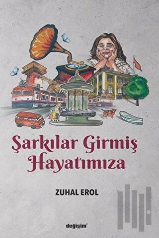 Şarkılar Girmiş Hayatımıza | Kitap Ambarı