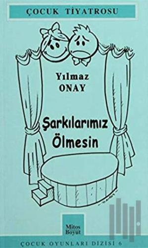 Şarkılarımız Ölmesin | Kitap Ambarı