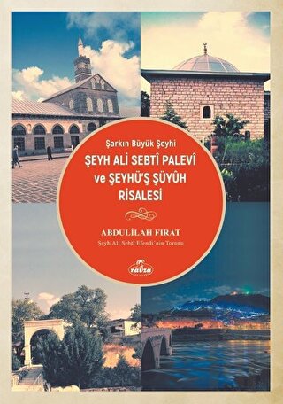 Şarkın Büyük Şeyhi Şeyh Ali Sebti Palevi ve Şeyhü’ş Şüyuh Risalesi | K