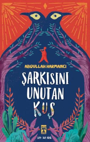 Şarkısını Unutan Kuş | Kitap Ambarı