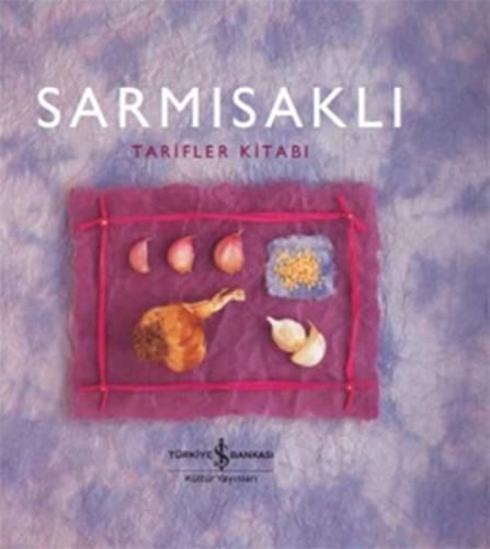 Sarmısaklı Tarifler Kitabı (Ciltli) | Kitap Ambarı