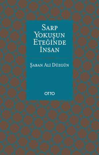 Sarp Yokuşun Eteğinde İnsan | Kitap Ambarı