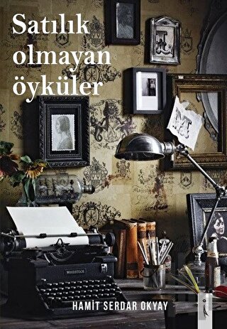 Satılık Olmayan Öyküler | Kitap Ambarı