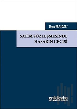 Satım Sözleşmesinde Hasarın Geçişi (Ciltli) | Kitap Ambarı