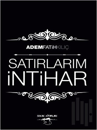 Satırlarım İntihar | Kitap Ambarı