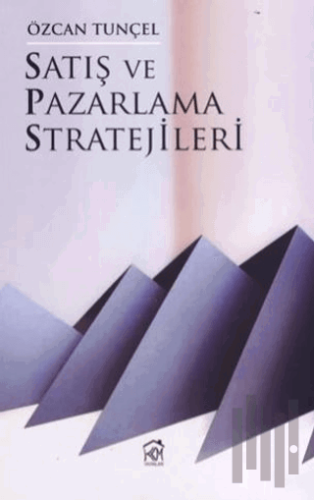 Satış ve Pazarlama Stratejileri | Kitap Ambarı